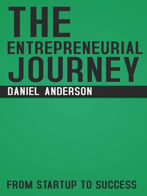 cover image of The Entrepreneurial Journey--From Startup to Success